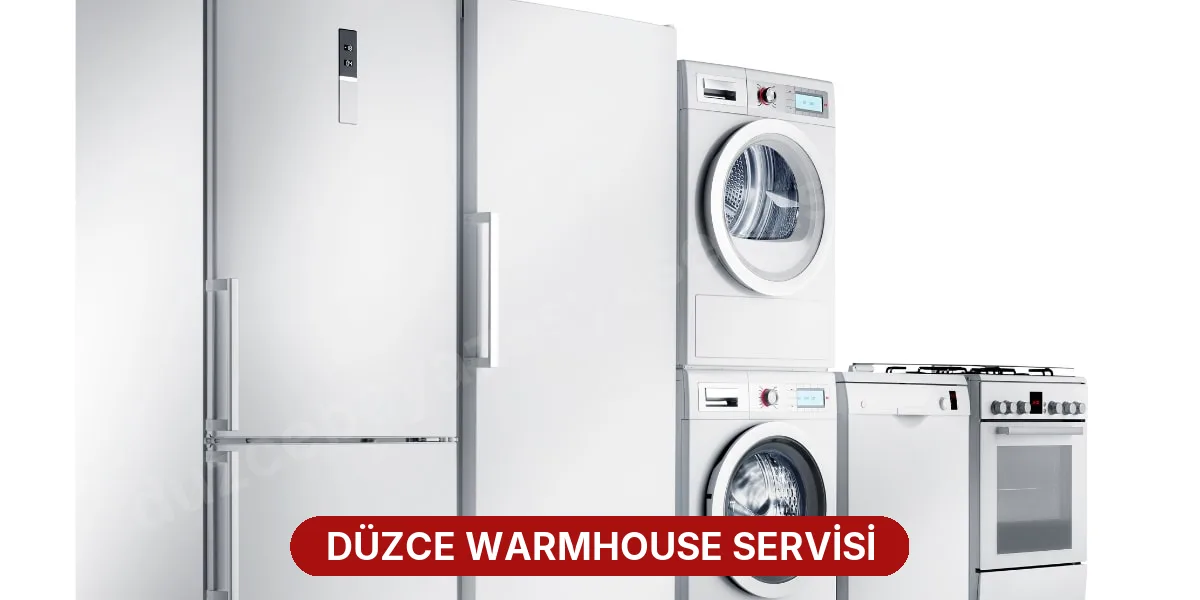 Düzce Warmhouse Servisi